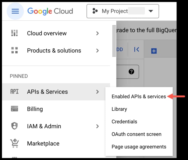Google Cloud BigQuery - Select APIs and Services > Enabled APIs and services